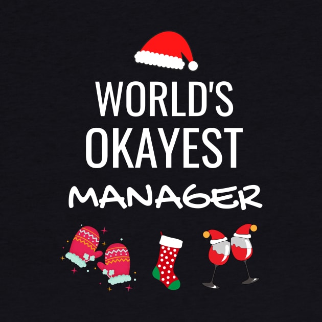 World's Okayest Manager Funny Tees, Funny Christmas Gifts Ideas for a Manage by WPKs Design & Co